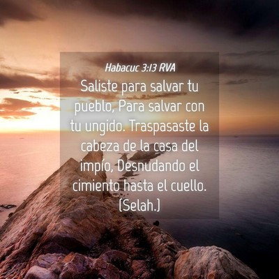 Picture 04 - Habacuc 3:13 RVA - Saliste para salvar tu pueblo, Para salvar con tu - Bible Verse Picture
