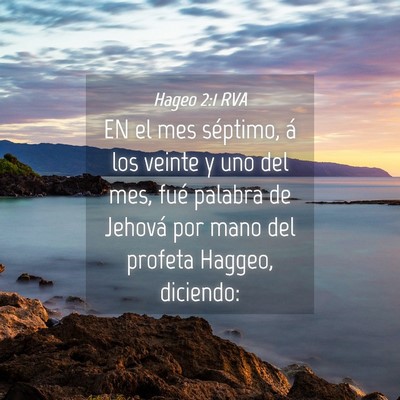 Picture 04 - Hageo 2:1 RVA - EN el mes séptimo, á los veinte y uno del mes, - Bible Verse Picture