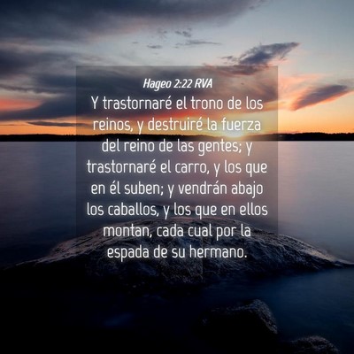 Picture 04 - Hageo 2:22 RVA - Y trastornaré el trono de los reinos, y - Bible Verse Picture