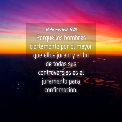 Picture 04 - Hebreos 6:16 RVA - Porque los hombres ciertamente por el mayor que - Bible Verse Picture