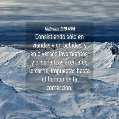 Picture 04 - Hebreos 9:10 RVA - Consistiendo sólo en viandas y en bebidas, y en - Bible Verse Picture