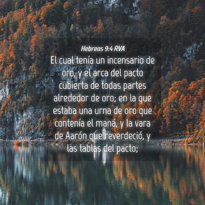 Picture 04 - Hebreos 9:4 RVA - El cual tenía un incensario de oro, y el arca - Bible Verse Picture