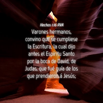 Picture 04 - Hechos 1:16 RVA - Varones hermanos, convino que se cumpliese la - Bible Verse Picture