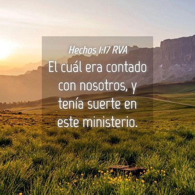 Picture 04 - Hechos 1:17 RVA - El cuál era contado con nosotros, y tenía - Bible Verse Picture