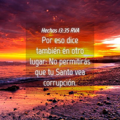 Picture 04 - Hechos 13:35 RVA - Por eso dice también en otro lugar: No - Bible Verse Picture