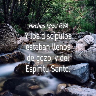 Picture 04 - Hechos 13:52 RVA - Y los discípulos estaban llenos de gozo, y del - Bible Verse Picture