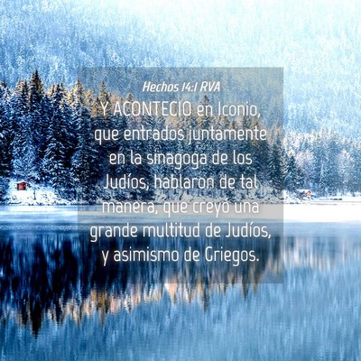Picture 04 - Hechos 14:1 RVA - Y ACONTECIO en Iconio, que entrados juntamente en - Bible Verse Picture