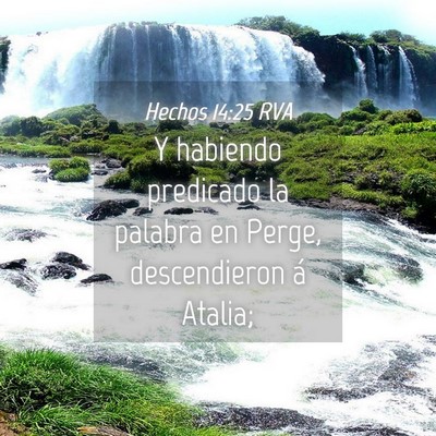 Picture 04 - Hechos 14:25 RVA - Y habiendo predicado la palabra en Perge, - Bible Verse Picture