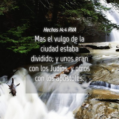 Picture 04 - Hechos 14:4 RVA - Mas el vulgo de la ciudad estaba dividido; y unos - Bible Verse Picture