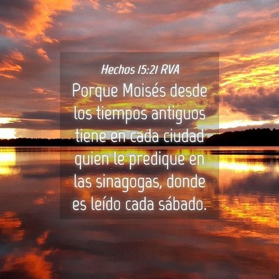 Picture 04 - Hechos 15:21 RVA - Porque Moisés desde los tiempos antiguos tiene - Bible Verse Picture