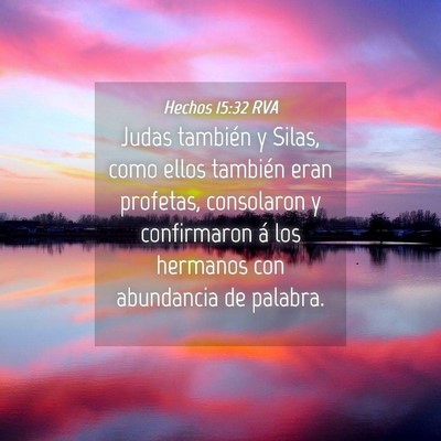 Picture 04 - Hechos 15:32 RVA - Judas también y Silas, como ellos también eran - Bible Verse Picture