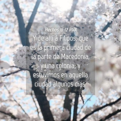 Picture 04 - Hechos 16:12 RVA - Y de allí á Filipos, que es la primera ciudad - Bible Verse Picture