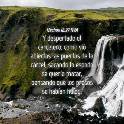 Picture 04 - Hechos 16:27 RVA - Y despertado el carcelero, como vió abiertas las - Bible Verse Picture