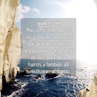 Picture 04 - Hechos 17:13 RVA - Mas como entendieron los Judíos de Tesalónica - Bible Verse Picture