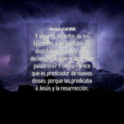 Picture 04 - Hechos 17:18 RVA - Y algunos filósofos de los Epicúreos y de los - Bible Verse Picture