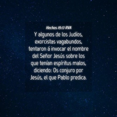 Picture 04 - Hechos 19:13 RVA - Y algunos de los Judíos, exorcistas vagabundos, - Bible Verse Picture