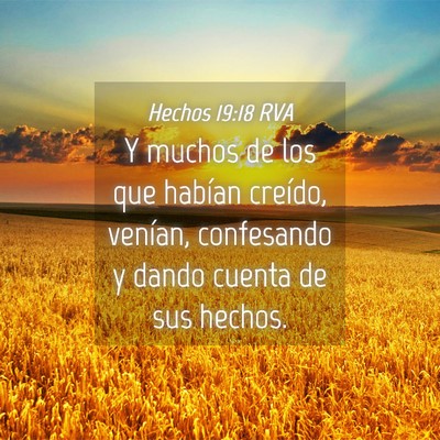Picture 04 - Hechos 19:18 RVA - Y muchos de los que habían creído, venían, - Bible Verse Picture
