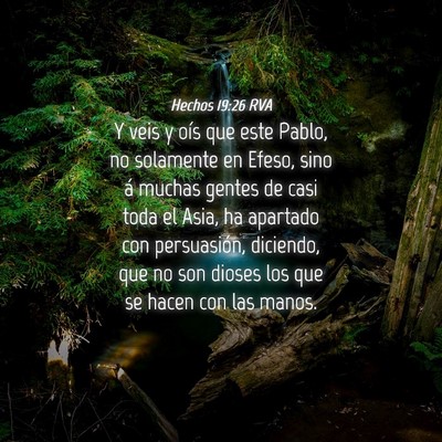 Picture 04 - Hechos 19:26 RVA - Y veis y oís que este Pablo, no solamente en - Bible Verse Picture