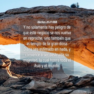 Picture 04 - Hechos 19:27 RVA - Y no solamente hay peligro de que este negocio se - Bible Verse Picture