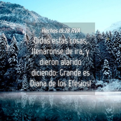 Picture 04 - Hechos 19:28 RVA - Oídas estas cosas, llenáronse de ira, y dieron - Bible Verse Picture