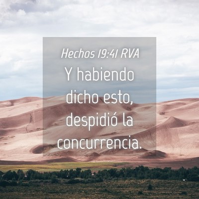 Picture 04 - Hechos 19:41 RVA - Y habiendo dicho esto, despidió la - Bible Verse Picture