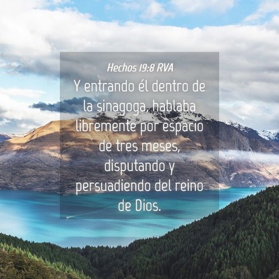 Picture 04 - Hechos 19:8 RVA - Y entrando él dentro de la sinagoga, hablaba - Bible Verse Picture