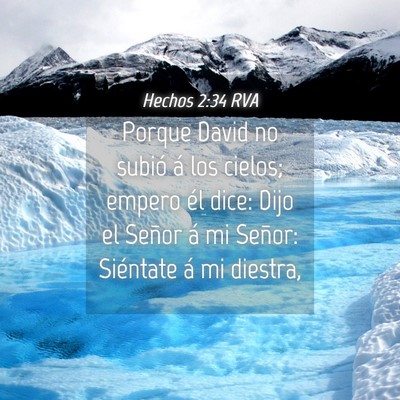 Picture 04 - Hechos 2:34 RVA - Porque David no subió á los cielos; empero él - Bible Verse Picture