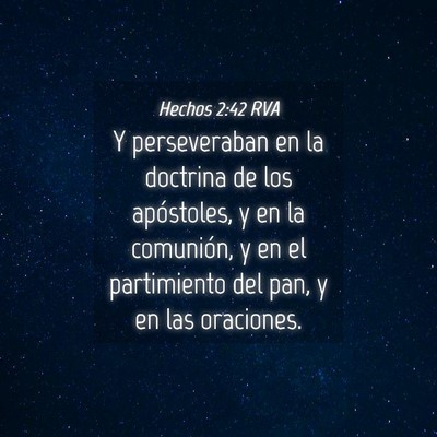 Picture 04 - Hechos 2:42 RVA - Y perseveraban en la doctrina de los apóstoles, - Bible Verse Picture