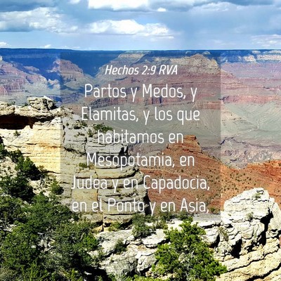 Picture 04 - Hechos 2:9 RVA - Partos y Medos, y Elamitas, y los que habitamos - Bible Verse Picture