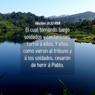 Picture 04 - Hechos 21:32 RVA - El cual tomando luego soldados y centuriones, - Bible Verse Picture
