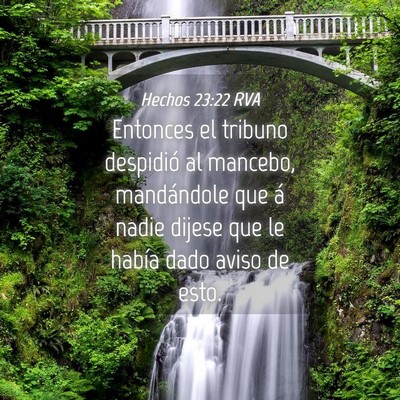 Picture 04 - Hechos 23:22 RVA - Entonces el tribuno despidió al mancebo, - Bible Verse Picture
