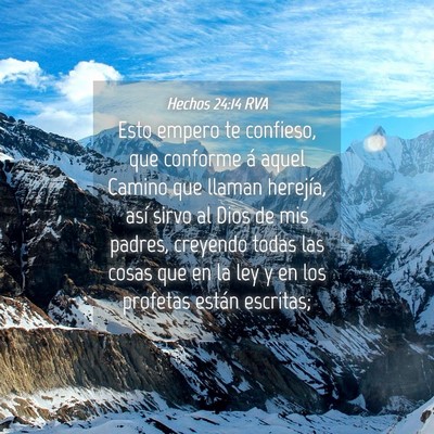 Picture 04 - Hechos 24:14 RVA - Esto empero te confieso, que conforme á aquel - Bible Verse Picture