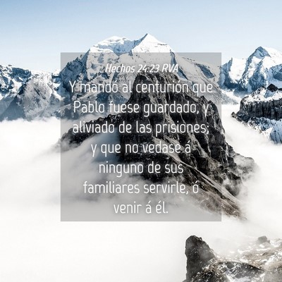 Picture 04 - Hechos 24:23 RVA - Y mandó al centurión que Pablo fuese guardado, - Bible Verse Picture