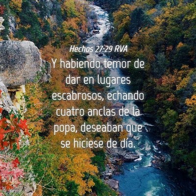 Picture 04 - Hechos 27:29 RVA - Y habiendo temor de dar en lugares escabrosos, - Bible Verse Picture