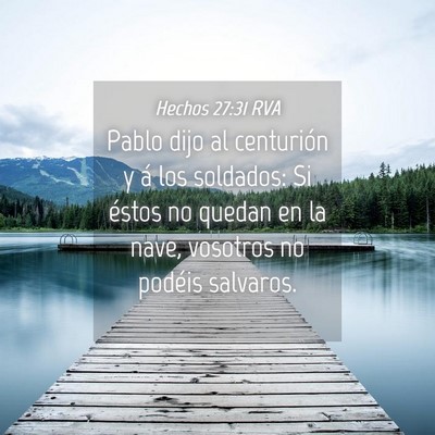 Picture 04 - Hechos 27:31 RVA - Pablo dijo al centurión y á los soldados: Si - Bible Verse Picture