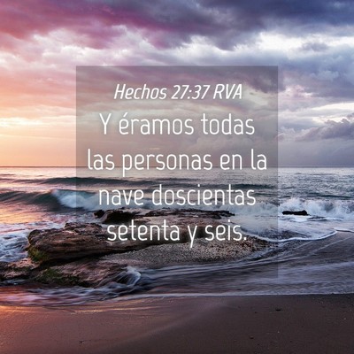 Picture 04 - Hechos 27:37 RVA - Y éramos todas las personas en la nave - Bible Verse Picture