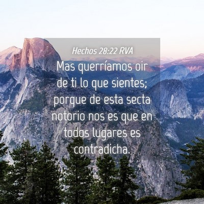 Picture 04 - Hechos 28:22 RVA - Mas querríamos oir de ti lo que sientes; porque - Bible Verse Picture