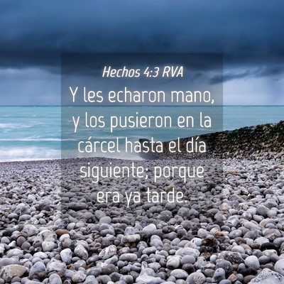 Picture 04 - Hechos 4:3 RVA - Y les echaron mano, y los pusieron en la cárcel - Bible Verse Picture
