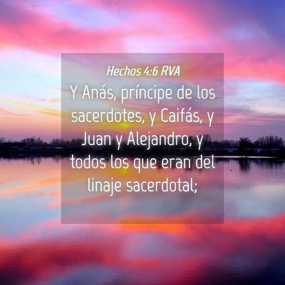 Picture 04 - Hechos 4:6 RVA - Y Anás, príncipe de los sacerdotes, y Caifás, - Bible Verse Picture
