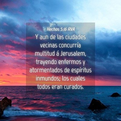 Picture 04 - Hechos 5:16 RVA - Y aun de las ciudades vecinas concurría multitud - Bible Verse Picture