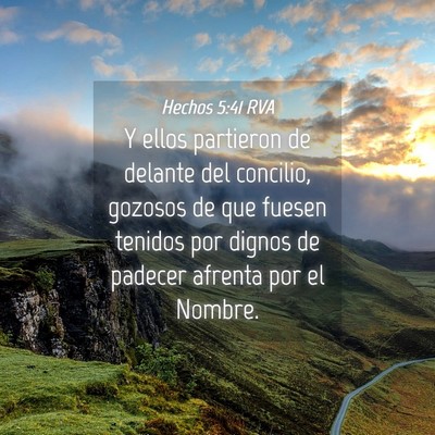 Picture 04 - Hechos 5:41 RVA - Y ellos partieron de delante del concilio, - Bible Verse Picture