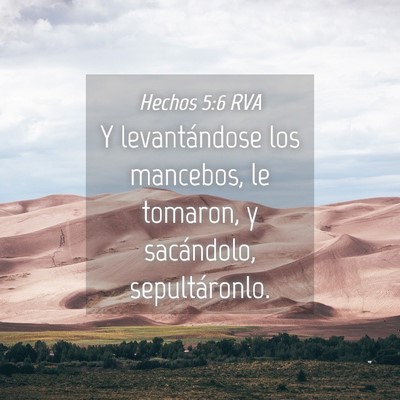 Picture 04 - Hechos 5:6 RVA - Y levantándose los mancebos, le tomaron, y - Bible Verse Picture