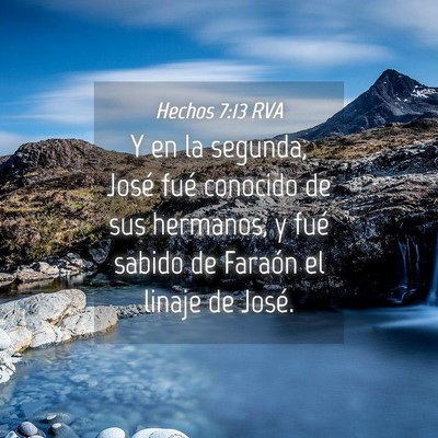 Picture 04 - Hechos 7:13 RVA - Y en la segunda, José fué conocido de sus - Bible Verse Picture