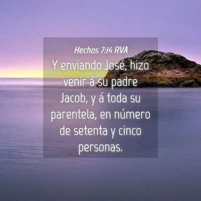 Picture 04 - Hechos 7:14 RVA - Y enviando José, hizo venir á su padre Jacob, y - Bible Verse Picture