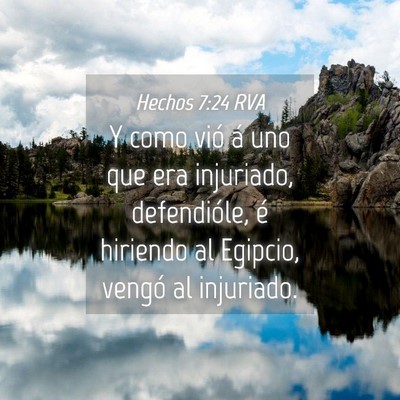 Picture 04 - Hechos 7:24 RVA - Y como vió á uno que era injuriado, - Bible Verse Picture