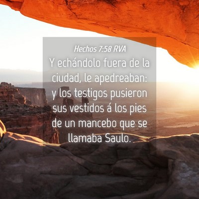 Picture 04 - Hechos 7:58 RVA - Y echándolo fuera de la ciudad, le apedreaban: y - Bible Verse Picture