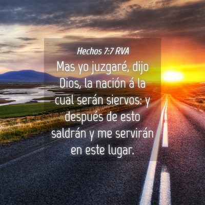 Picture 04 - Hechos 7:7 RVA - Mas yo juzgaré, dijo Dios, la nación á la cual - Bible Verse Picture