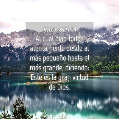 Picture 04 - Hechos 8:10 RVA - Al cual oían todos atentamente desde al más - Bible Verse Picture