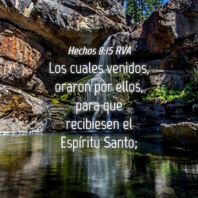 Picture 04 - Hechos 8:15 RVA - Los cuales venidos, oraron por ellos, para que - Bible Verse Picture
