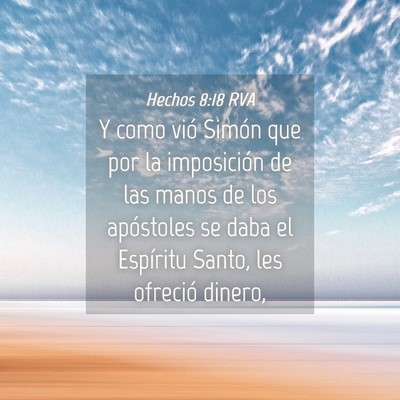 Picture 04 - Hechos 8:18 RVA - Y como vió Simón que por la imposición de las - Bible Verse Picture